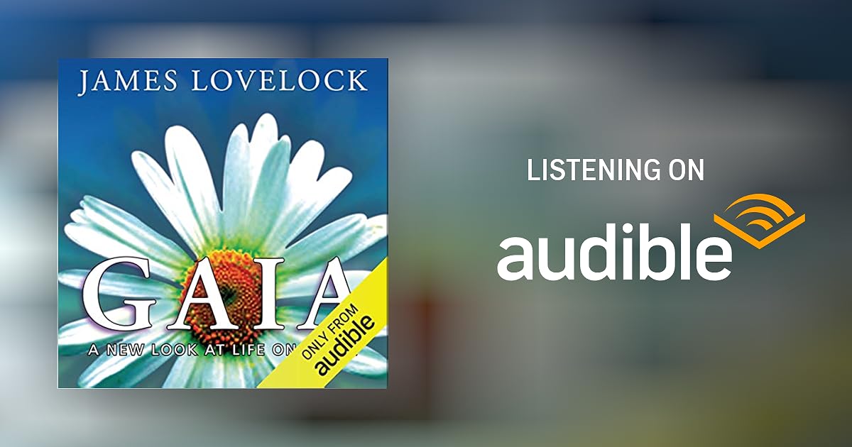 Gaia: A New Look at Life on Earth by James Lovelock